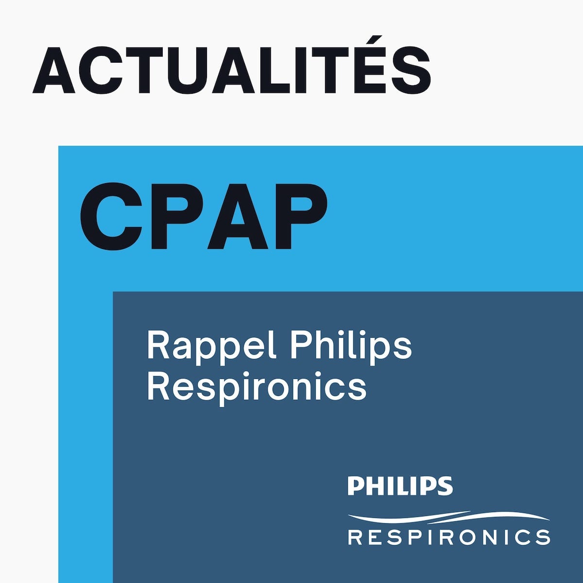 Actualités CPAP- Rappel Philips Respironics