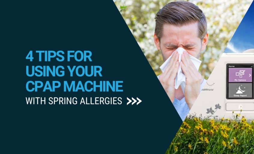 4 Tips for using your CPAP machine with spring allergies