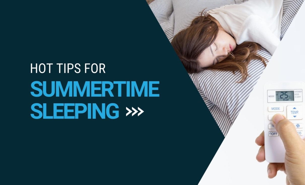 Hot tips for summertime sleeping