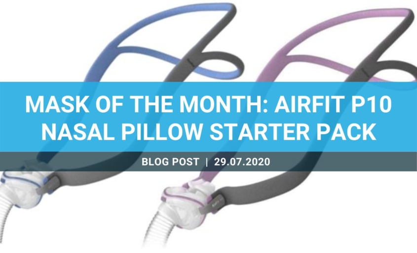 Mask of the Month: AirFit P10 Nasal Pillow Starter Pack