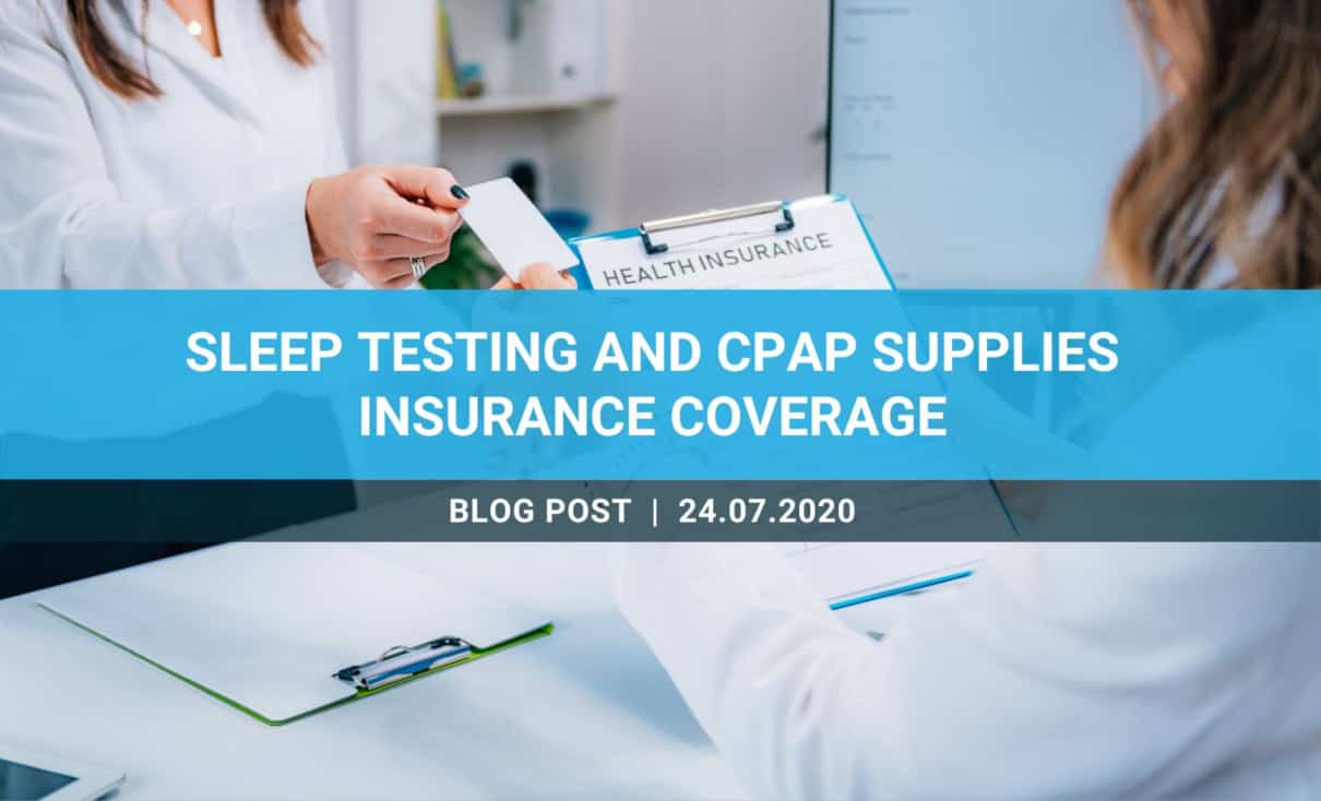 Sleep Testing and CPAP Supplies Insurance Coverage Apnée Santé
