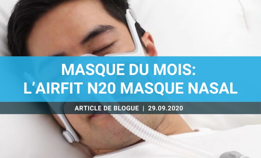 Masque du mois: l’AirFit N20 masque nasal