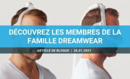 Découvrez les membres de la famille Dreamwear