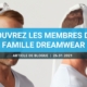Découvrez les membres de la famille Dreamwear