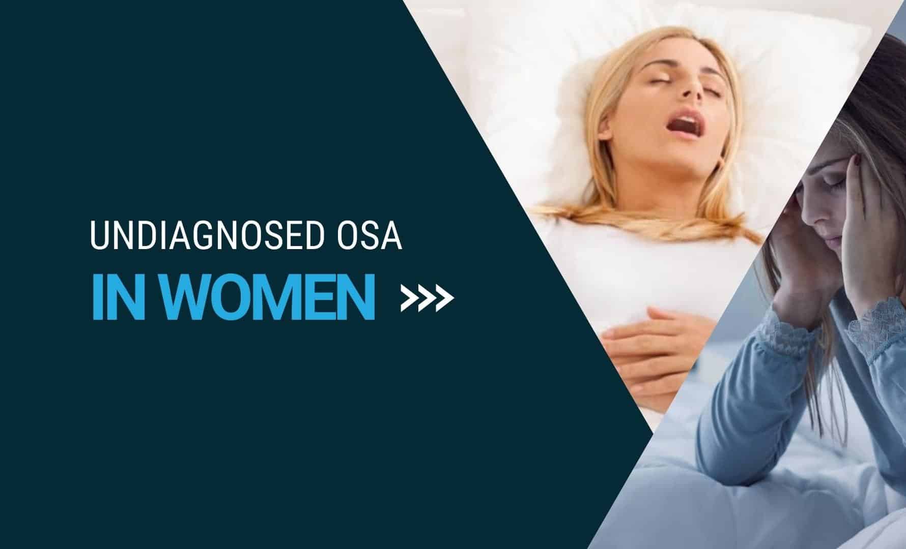 Undiagnosed obstructive sleep apnea in women — Apnée Santé