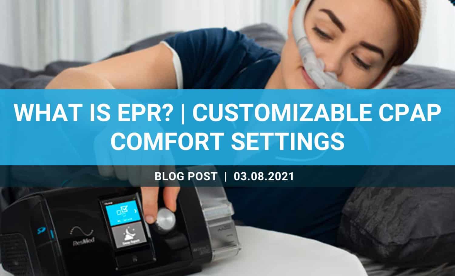 What Is EPR? Customizable CPAP Comfort Settings Apnée Santé